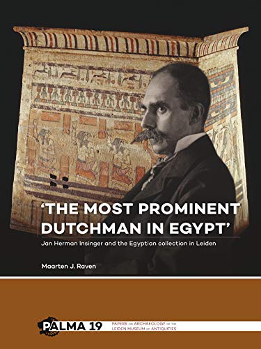 9789088905513: 'The most prominent Dutchman in Egypt': Jan Herman Insinger and the Egyptian collection in Leiden: 19 (Palma, 19)