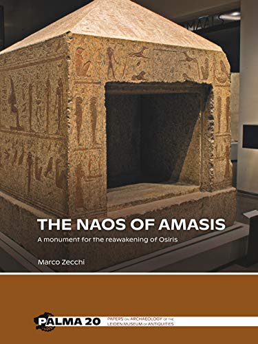 9789088907951: The Naos of Amasis: A monument for the reawakening of Osiris