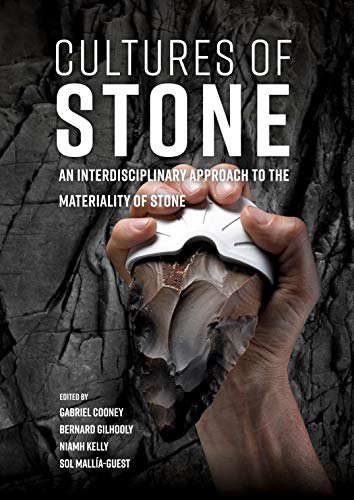 Beispielbild fr Cultures of Stone: An Interdisciplinary Approach to the Materiality of Stone zum Verkauf von Books From California