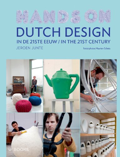 9789089102973: Dutch Design in the 21st Century /franCais/anglais/nEerlandais: hands On