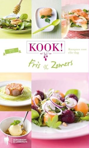 Beispielbild fr Fris & zomers!: recepten voor elke dag (Kook!) zum Verkauf von medimops