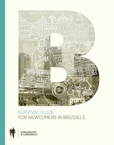 Survival guide for newcomers in Brussels