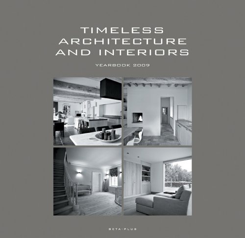 Beispielbild fr Timeless Architecture and Interiors: Yearbook 09: Yearbook 2009 zum Verkauf von GF Books, Inc.