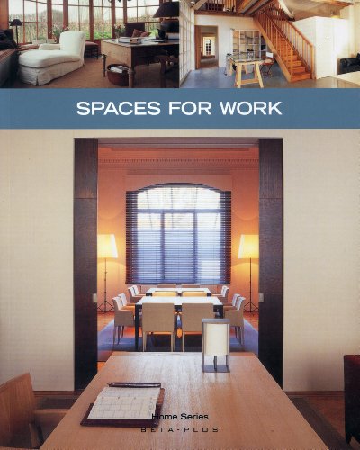 Beispielbild fr Spaces for Work : Home Series 16 zum Verkauf von Better World Books