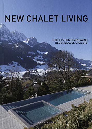 New Chalet Living (9789089441386) by Pauwels, Wim