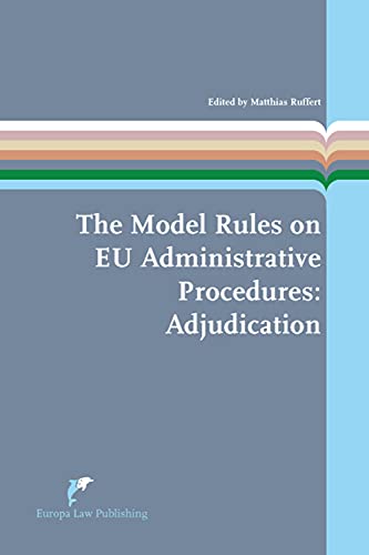 Beispielbild fr The Model Rules on EU Administrative Procedures: Adjudication zum Verkauf von Anybook.com