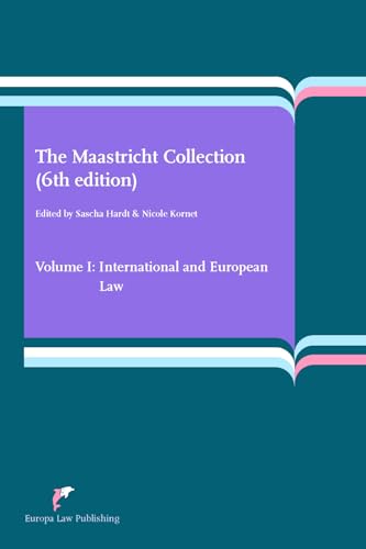 Beispielbild fr The Maastricht Collection (6th edition): Volume I: International and European Law zum Verkauf von medimops