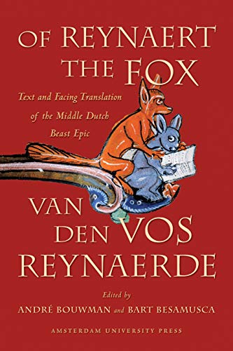 9789089640246: Of Reynaert the Fox: Text and Facing Translation of the Middle Dutch Beast Epic Van den vos Reynaerde