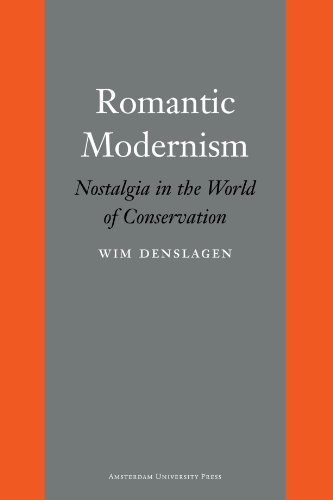 9789089641038: Romantic Modernism: Nostalgia in the World of Conservation