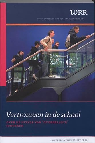 Beispielbild fr Vertrouwen in de school : over de uitval van 'overbelaste' jongeren. zum Verkauf von Kloof Booksellers & Scientia Verlag