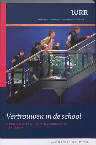 Stock image for Vertrouwen in de school : over de uitval van 'overbelaste' jongeren. for sale by Kloof Booksellers & Scientia Verlag