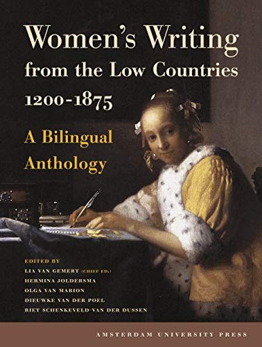 Beispielbild fr Women's Writing from the Low Countries 1200-1875: A Bilingual Anthology (Amsterdam Anthologies) zum Verkauf von AwesomeBooks