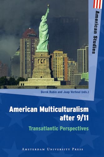 9789089641441: American Multiculturalism after 9/11: Transatlantic Perspectives