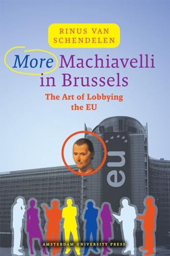 Stock image for MORE MACHIAVELLI IN BRUSSELS : THE ART OF LOBBYING THE EU for sale by Basi6 International