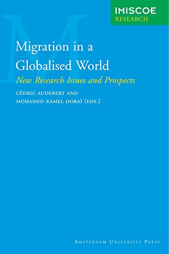 Beispielbild fr Migration in a Globalised World: New Research Issues and Prospects (IMISCOE Research) zum Verkauf von Midtown Scholar Bookstore