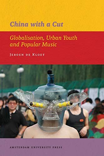 Beispielbild fr China with a Cut : Globalisation, Urban Youth and Popular Music zum Verkauf von Better World Books