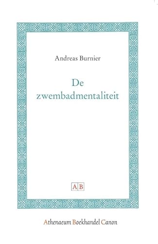 Beispielbild fr De Zwembadmentaliteit (Athenaeum Boekhandel Canon) zum Verkauf von Buchpark