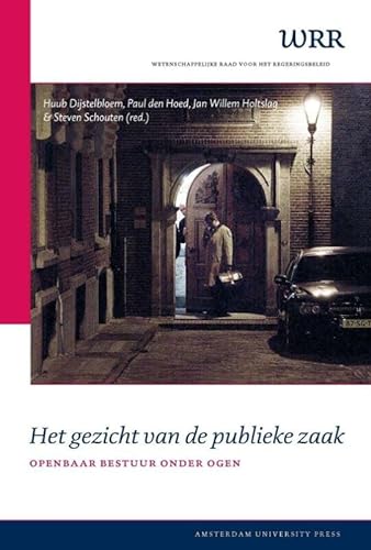 Stock image for Het gezicht van de publieke zaak : openbaar bestuur onder ogen. for sale by Kloof Booksellers & Scientia Verlag