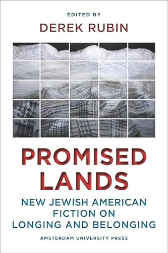 Beispielbild fr Promised Lands: New Jewish American Fiction on Longing and Belonging. zum Verkauf von Kloof Booksellers & Scientia Verlag