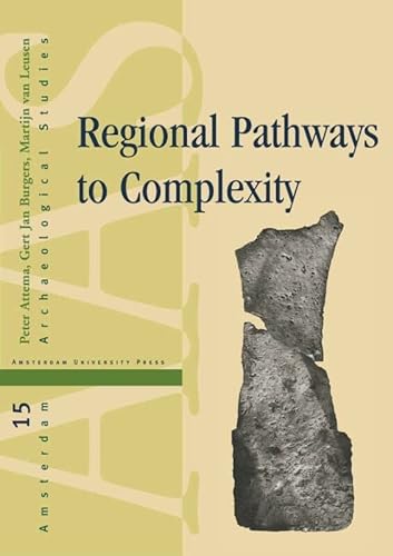 9789089642769: Regional Pathways to Complexity: Settlement and Land-Use Dynamics in Early Italy from the Bronze Age to the Republican Period: 15 (Amsterdam Archaeological Studies)