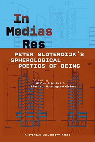 Stock image for In Medias Res: Peter Sloterdijk's Spherological Poetics of Being for sale by Midtown Scholar Bookstore