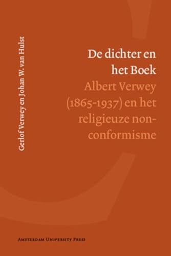 9789089644145: De dichter en het boek: Albert Verwey (1865-1937) en het religieuze non-conformisme (Bibliotheca dissidentium Neerlandicorum)