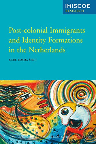 Imagen de archivo de Post-Colonial Immigrants and Identity Formations in the Netherlands (IMISCOE Research) a la venta por BooksRun