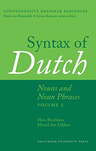 Stock image for Syntax of Dutch: Nouns and Noun Phrases - Volume 2 (Comprehensive Grammar Resources) for sale by Midtown Scholar Bookstore