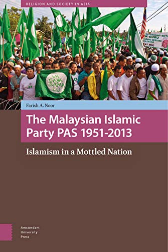 Beispielbild fr The Malaysian Islamic Party PAS 1951-2013 zum Verkauf von Blackwell's