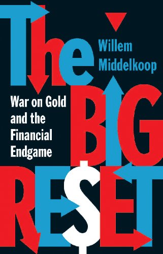 Beispielbild fr The Big Reset: Gold Wars and the Financial Endgame zum Verkauf von ThriftBooks-Atlanta
