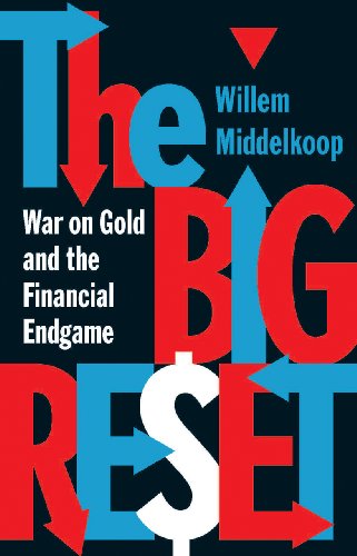 Imagen de archivo de The Big Reset: Gold Wars and the Financial Endgame a la venta por ThriftBooks-Atlanta