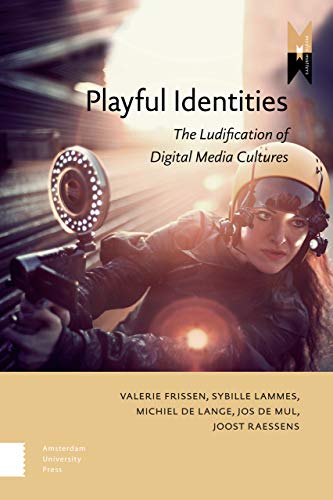Stock image for Playful Identities: The Ludification of Digital Media Cultures (MediaMatters, 10) for sale by Red's Corner LLC