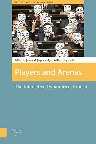 9789089647085: Players and Arenas: The Interactive Dynamics of Protest (Protest and Social Movements)