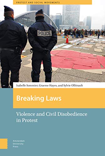 Beispielbild fr Breaking Laws: Violence and Civil Disobedience in Protest (Protest and Social Movements) zum Verkauf von Ria Christie Collections