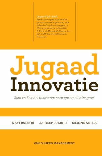 Imagen de archivo de Jugaad innovatie. Slim en flexibel innoveren naar spectaculaire groei a la venta por Antiquariaat Schot