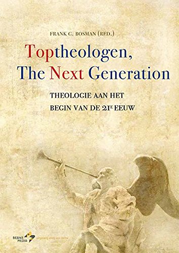 Stock image for Toptheologen, The Next Generation. Theologie aan het begin van de 21e eeuw for sale by Antiquariaat Schot