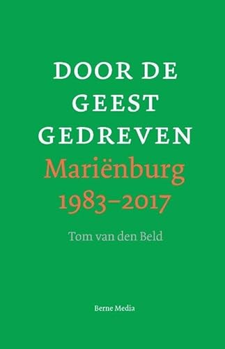 Stock image for Door de Geest gedreven. Marinburg 1983-2017 for sale by Antiquariaat Schot