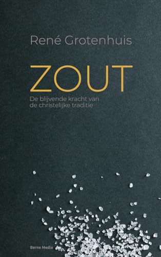 Stock image for Zout: De blijvende kracht van de christelijke traditie for sale by Buchpark