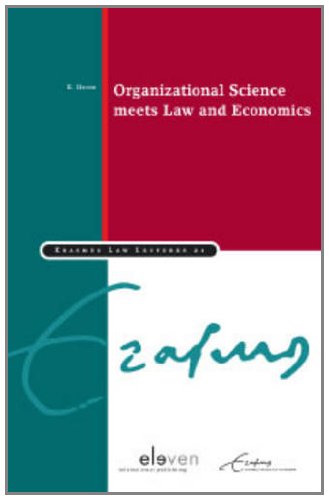 Organizational Science Meets Law and Economics (Erasmus Law Lectures) (9789089744715) by Heine, Klaus