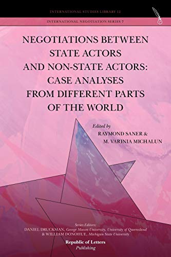 Beispielbild fr Negotiations between State Actors and Non-State Actors: Case Analyses from Different Parts of the World zum Verkauf von Revaluation Books