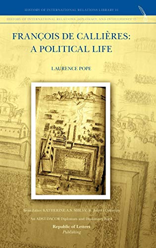 Stock image for Fran�ois de Calli�res: A Political Life for sale by Phatpocket Limited