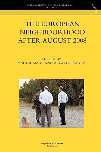 Stock image for The European Neighbourhood After August 2008 for sale by Phatpocket Limited