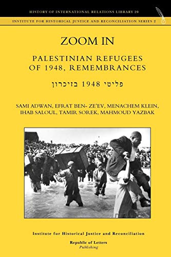 Beispielbild fr Zoom in : Palestinian refugees of 1948, Remembrances. [English - Hebrew Edition]. zum Verkauf von Kloof Booksellers & Scientia Verlag