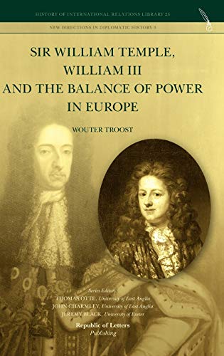 Imagen de archivo de Sir William Temple, William III and the Balance of Power in Europe a la venta por Book Dispensary