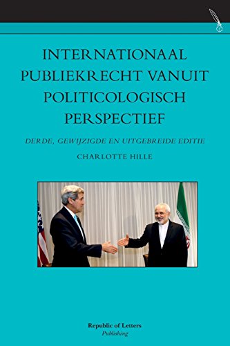 9789089791368: Internationaal publiekrecht vanuit politicologisch perspectief. Derde, gewijzigde en uitgebreide editie (Dutch Edition)