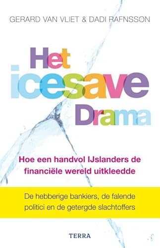 Beispielbild fr Het Icesave Drama: Hoe een handvol IJslanders de financile wereld uitkleedde zum Verkauf von Better World Books Ltd