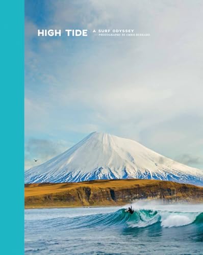 9789089896544: High Tide, A Surf Odyssey: Photographs by Chris Burkard