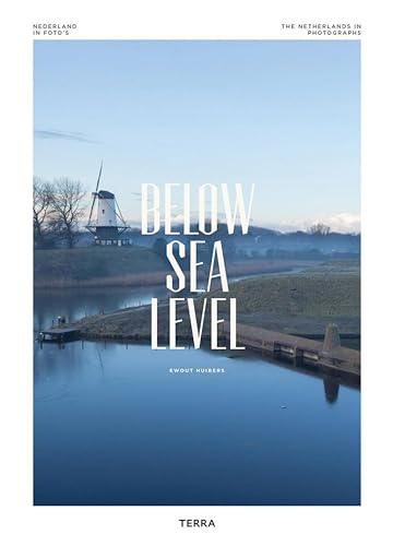 Beispielbild fr Below Sea Level: The Netherlands in Photographs zum Verkauf von Book Deals