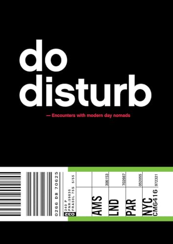 Stock image for Do Disturb : Encounters with Modern Day Nomads for sale by Better World Books