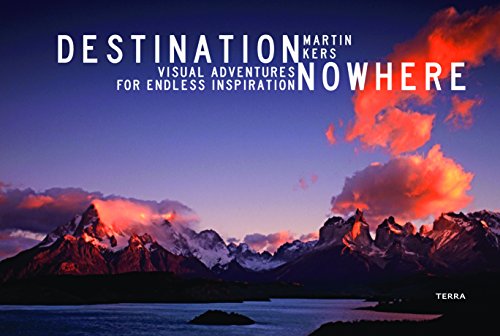 Stock image for Destination Nowhere: Geographic Adventures to Primordial Places for sale by Magers and Quinn Booksellers